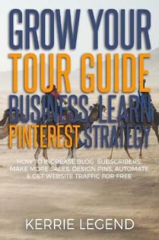 Cover of Grow Your Tour Guide Business