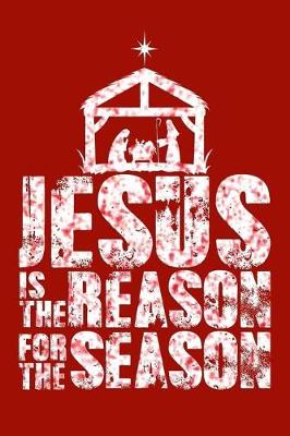 Book cover for Jesus Is the Reason for the Season