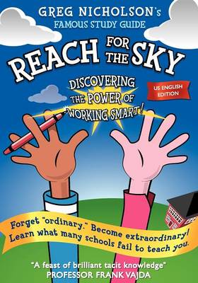 Cover of Reach for the Sky. Discovering the Power of Working Smart! US Edition