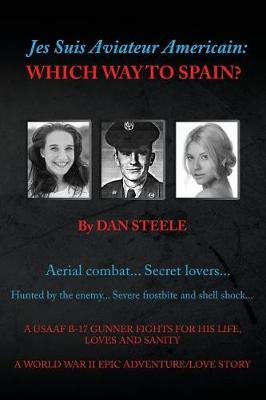 Book cover for Jes Suis Aviateur Americain...Which Way to Spain?