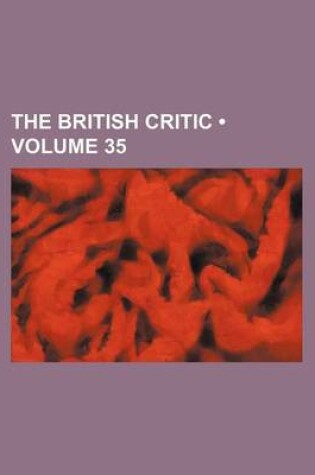 Cover of The British Critic (Volume 35)