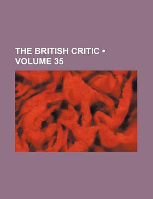 Book cover for The British Critic (Volume 35)