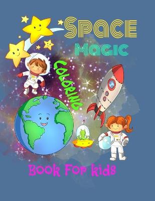 Book cover for Space magic coloring book for kids.