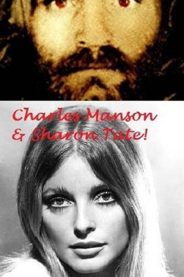 Book cover for Sharon Tate & Charles Manson!