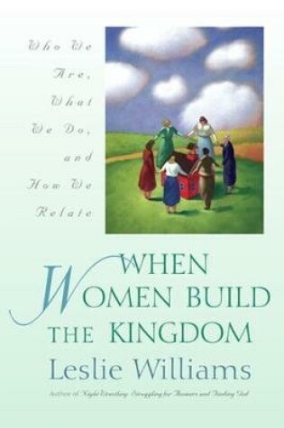 Cover of When Women Build the Kingdom