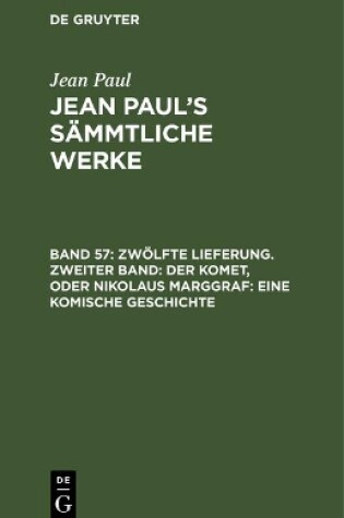 Cover of Jean Paul's Sammtliche Werke, Band 57, Zwoelfte Lieferung. Zweiter Band