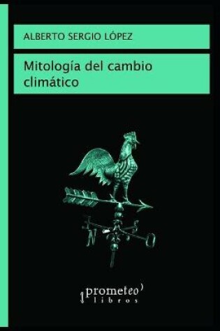 Cover of Mitología del cambio climático