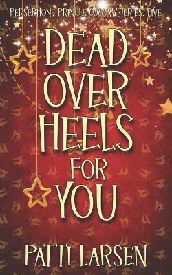 Book cover for Dead Over Heels for You