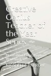 Book cover for Creative Genius Teacher of the Year Series