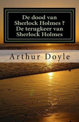 Book cover for De dood van Sherlock Holmes ? De terugkeer van Sherlock Holmes