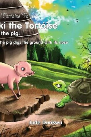 Cover of The Tortoise and the Pig