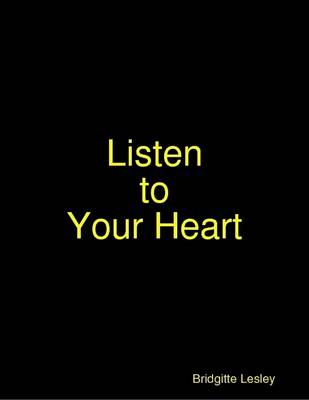 Book cover for Listen to Your Heart