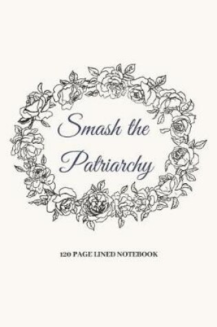 Cover of Smash The Patriarchy