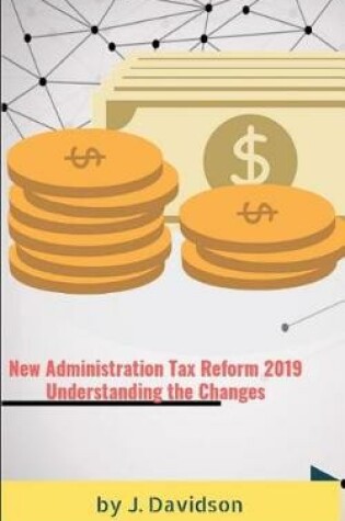 Cover of New Administration Tax Reform 2019