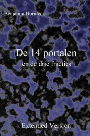 Cover of de 14 Portalen En de Drie Fracties Extended Version
