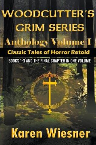 Cover of Volume I {Classic Tales of Horror Retold} (Books 1-3 and The Final Chapter)