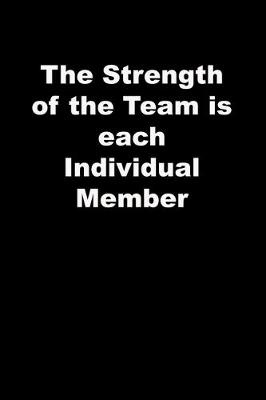 Book cover for The Strength of the Team is each Individual Member