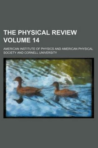 Cover of The Physical Review Volume 14