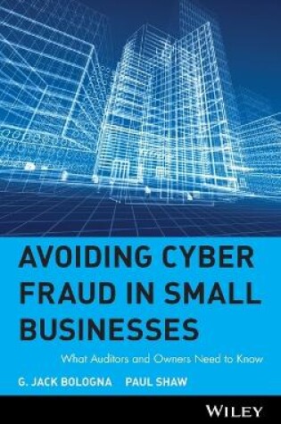 Cover of Avoiding Cyber Fraud in Small Businesses