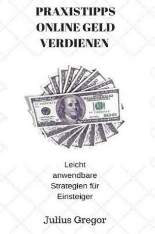 Cover of Praxistipps Online Geld Verdienen
