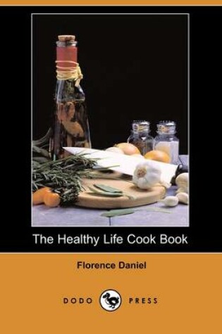 Cover of The Healthy Life Cook Book (Dodo Press)