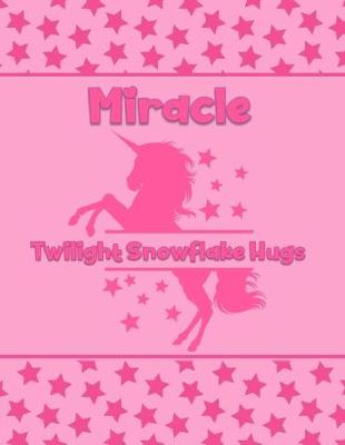 Book cover for Miracle Twilight Snowflake Hugss