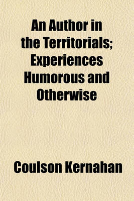 Book cover for An Author in the Territorials; Experiences Humorous and Otherwise