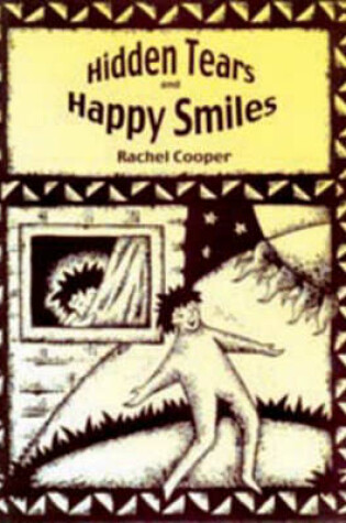 Cover of Hidden Tears and Happy Smiles