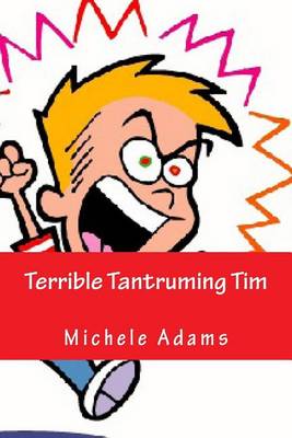 Book cover for Terrible Tantruming Tim