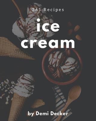 Book cover for 365 Ice Cream Recipes