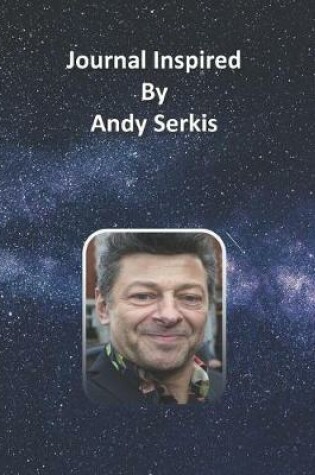 Cover of Journal Inspired by Andy Serkis