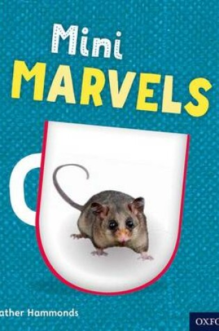 Cover of Oxford Reading Tree inFact: Level 8: Mini Marvels