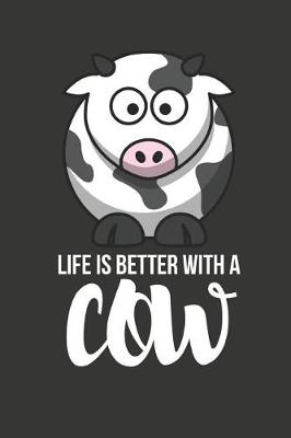 Book cover for Life Is Better with a Cow