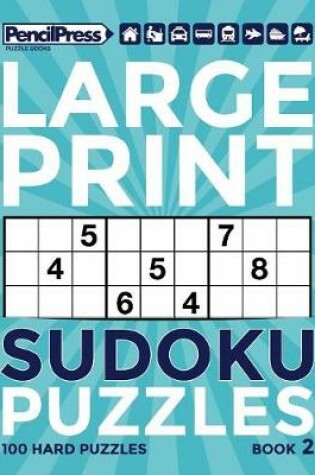 Cover of Large Print Sudoku Puzzles Book 2