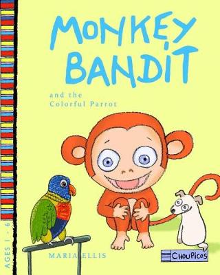 Book cover for Monkey Bandit and the Colorful Parrot