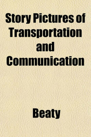 Cover of Story Pictures of Transportation and Communication