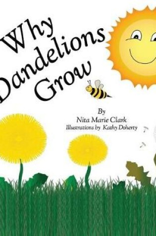 Cover of Why Dandelions Grow