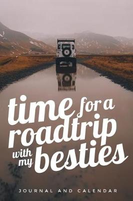 Book cover for Time for a Roadtrip with My Besties