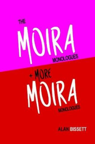 Cover of The Moira Monologues + More Moira Monologues