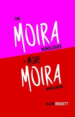 Book cover for The Moira Monologues + More Moira Monologues