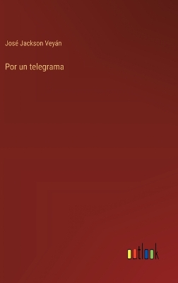 Book cover for Por un telegrama