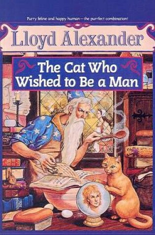 Cover of The Cat Who Wished to Be a Man