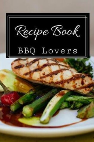 Cover of Recipe Book BBQ Lovers