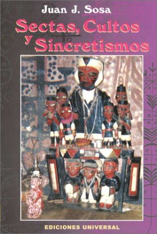 Cover of Sectas, Cultos y Sincretismos