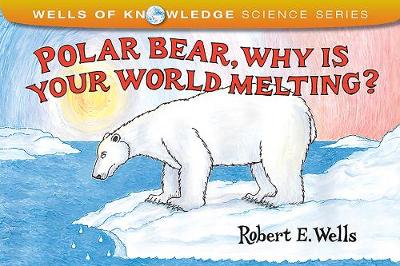 Book cover for Polar Bear Why Is Your World Melting