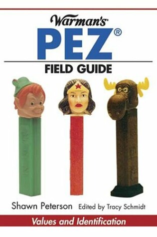 Cover of Warman's Pez Field Guide