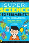 Book cover for SUPER Science Experiments: Cool Creations