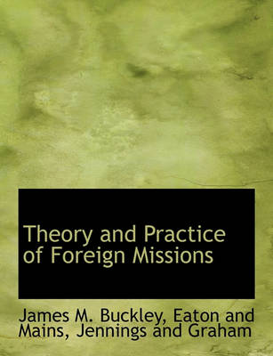 Book cover for Theory and Practice of Foreign Missions