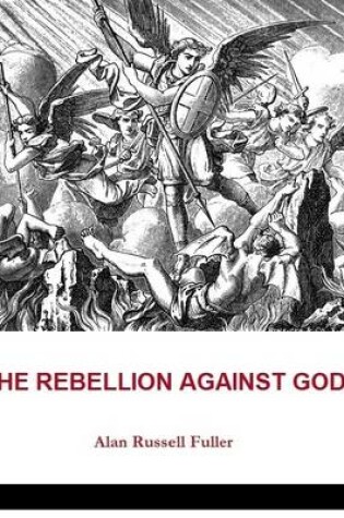 Cover of THE Rebellion Against God