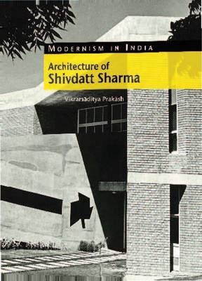 Book cover for The Architecture of Shivdatt Sharma